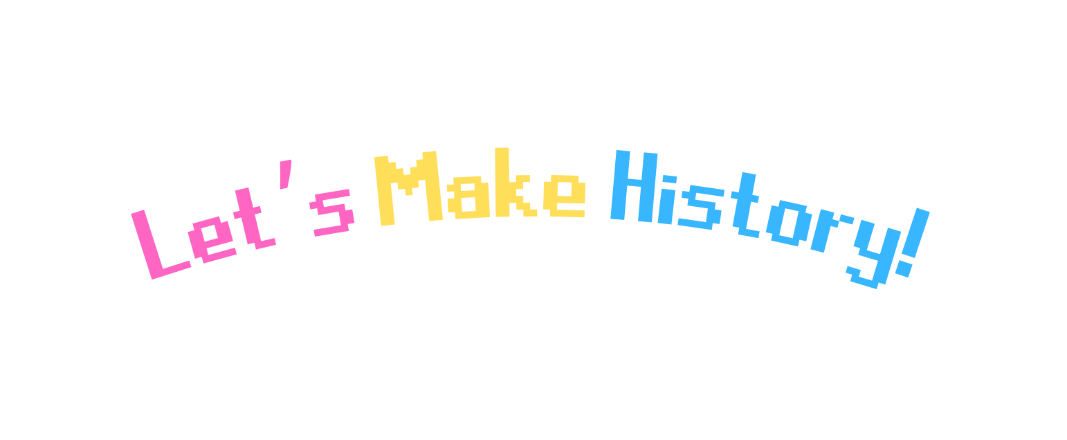 Let s Make History